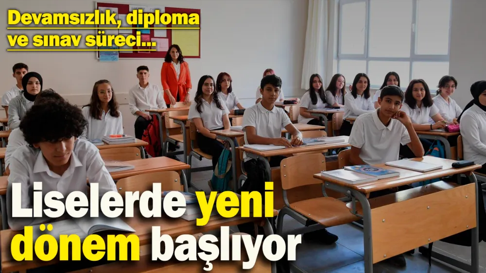 Liselerde yeni dönem başlıyor! 