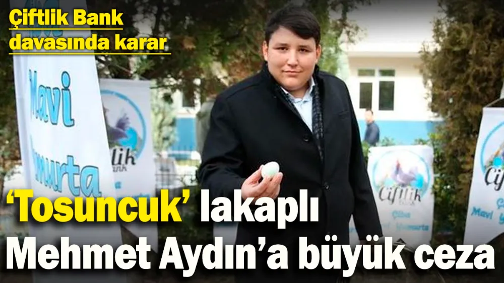 Çiftlik Bank davasında karar verildi