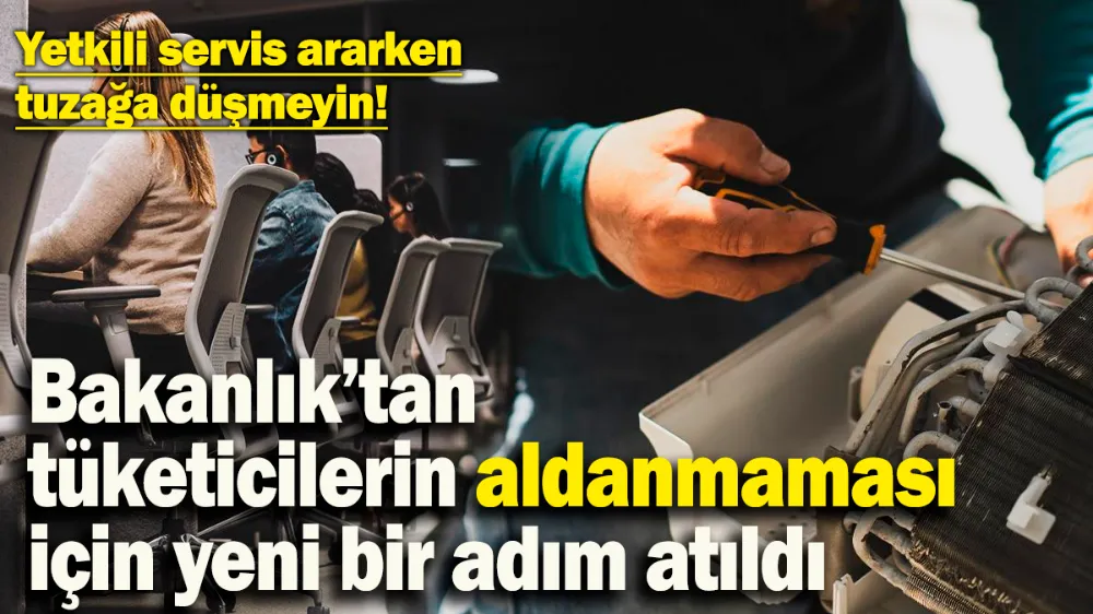 Sahte yetkili servislere karşı dikkat! 