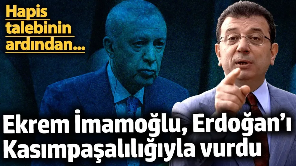 Ekrem İmamoğlu, Erdoğan’ı Kasımpaşalılığıyla vurdu! 