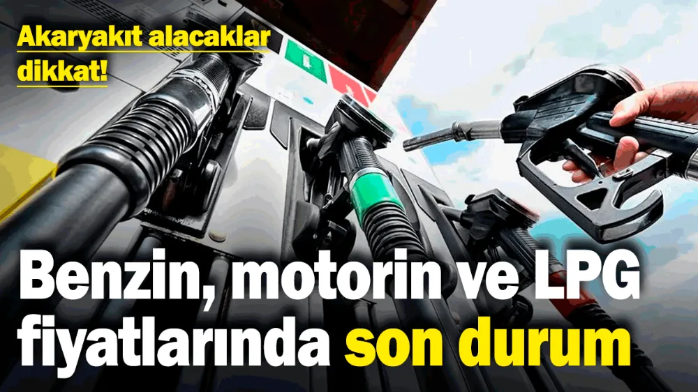 Akaryakıt alacaklar dikkat! 
