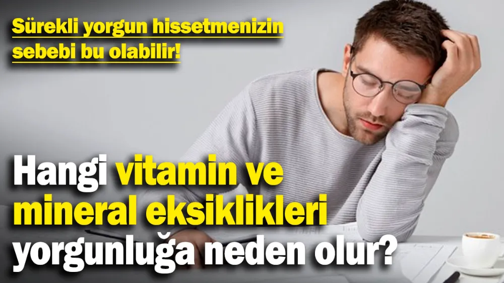 Sürekli yorgun hissetmenizin sebebi bu olabilir! 