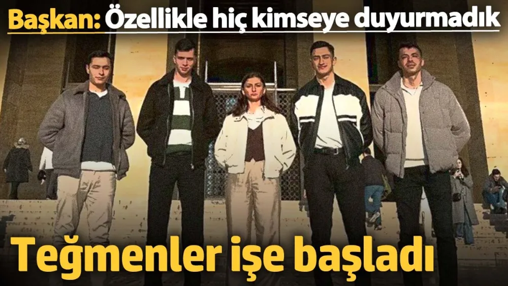 Teğmenler işe başladı! 
