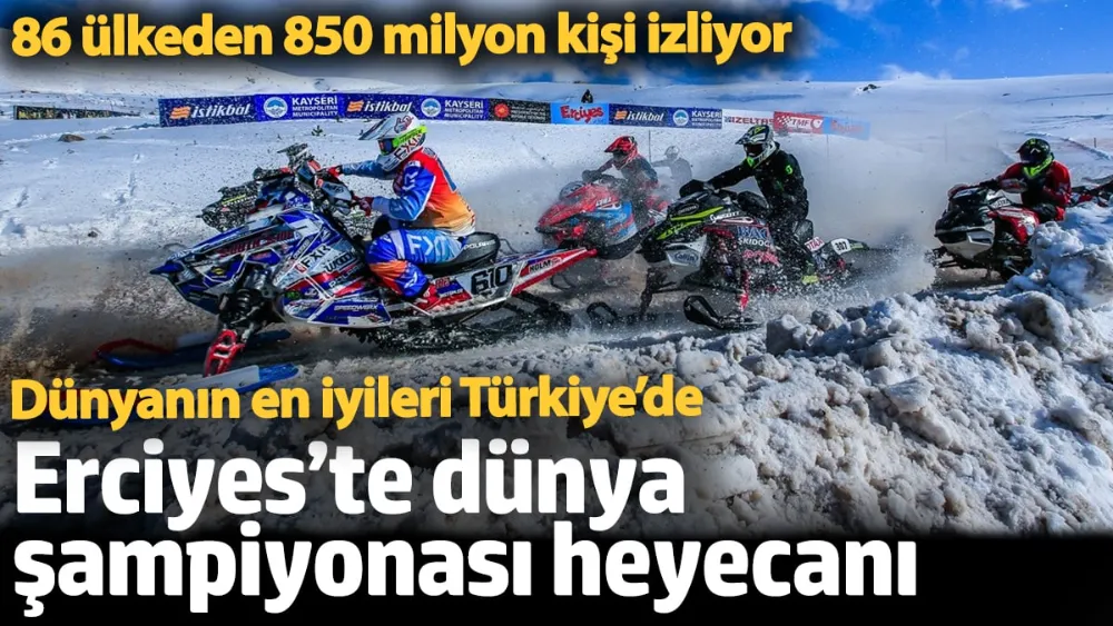 Erciyes’te dünya şampiyonası heyecanı