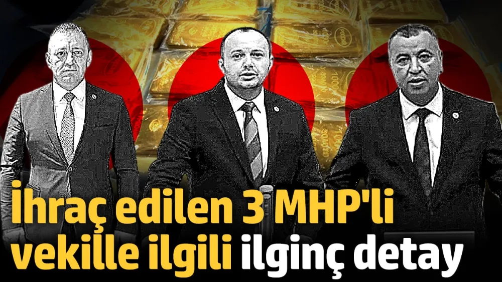 İhraç edilen 3 MHP