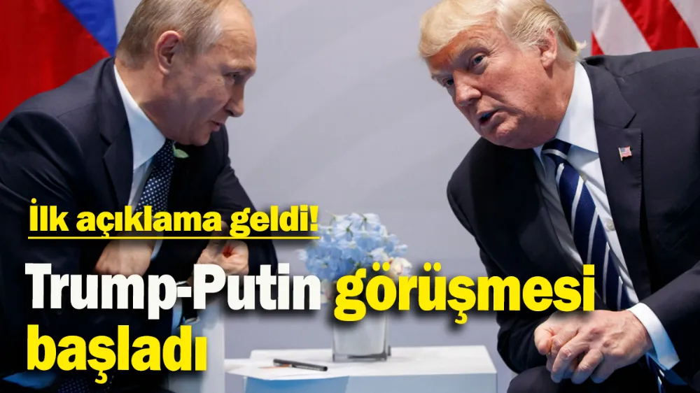 Trump-Putin görüşmesi başladı: İlk açıklama geldi
