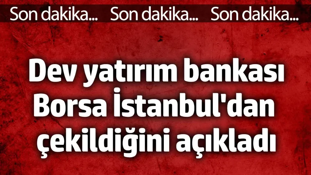 Morgan Stanley, Borsa İstanbul’daki üyeliğini iptal etti