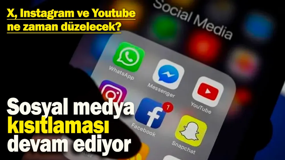 Sosyal medya kısıtlaması devam ediyor! 