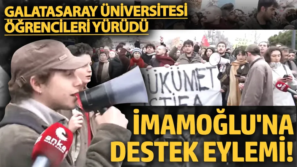 Galatasaray Üniversitesi öğrencileri yürüdü