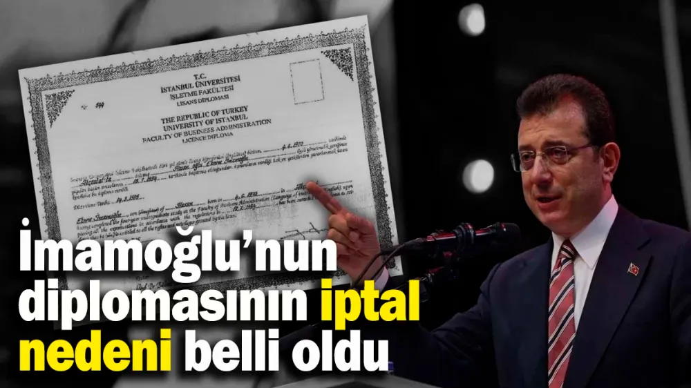 Ekrem İmamoğlu’nun diplomasının iptal nedeni belli oldu