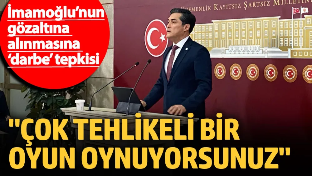 Kavuncu’dan İmamoğlu’nun gözaltına alınmasına ‘darbe’ tepkisi!
