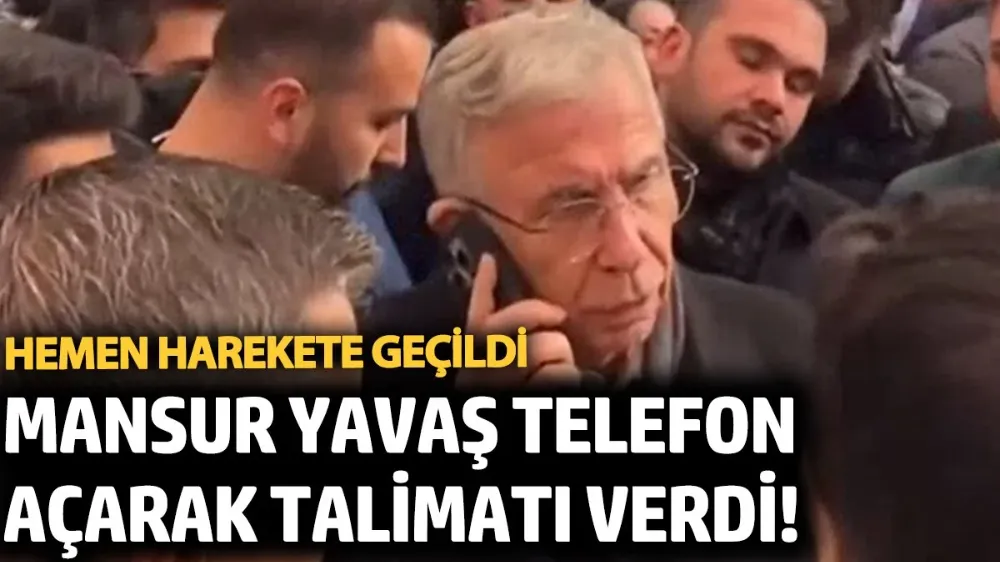 Mansur Yavaş telefon açarak talimatı verdi! 