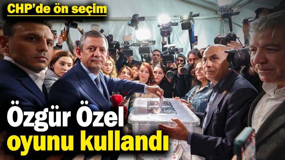 Özgür Özel oyunu kullandı