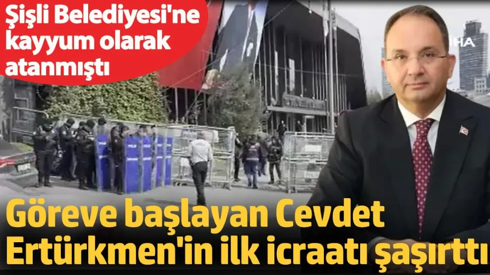 Göreve başlayan Cevdet Ertürkmen