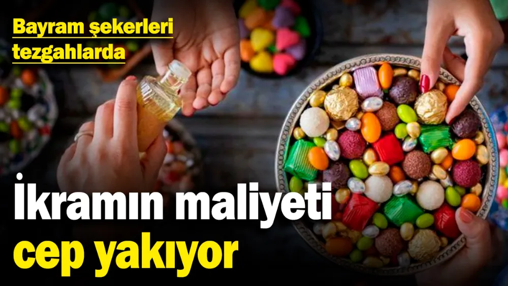 Bayram şekerleri tezgahlarda! 