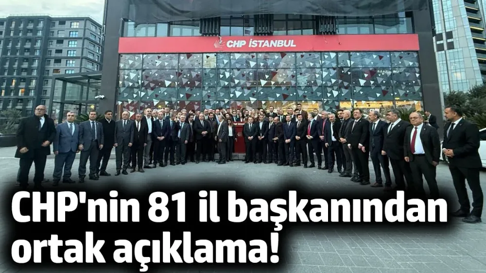 CHP 81 İl Başkanından flaş olağanüstü kurultay açıklaması!