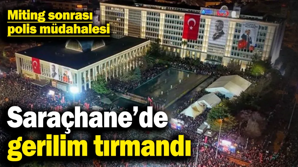 Saraçhane’de gerilim tırmandı