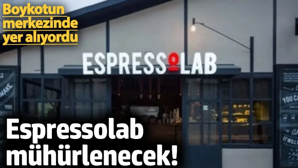 Espressolab mühürlenecek! 