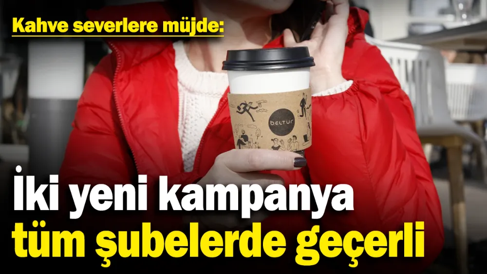 Kahve severlere müjde