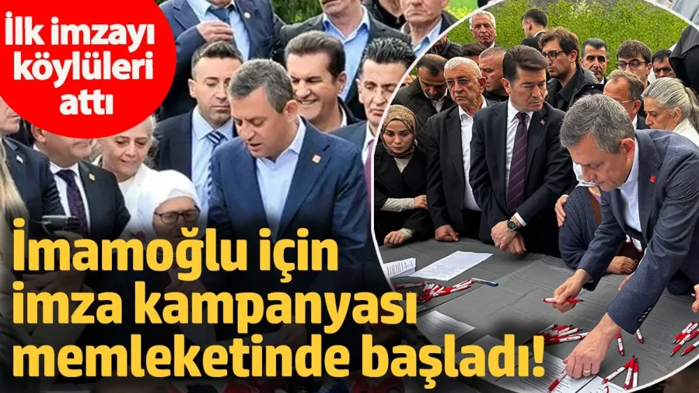 İmamoğlu için imza kampanyası memleketinde başladı! 