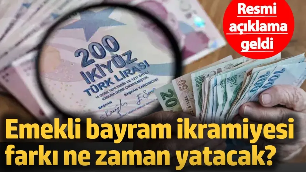 Emekli bayram ikramiyesi farkı ne zaman yatacak?