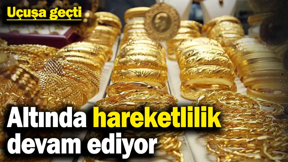 Altının yükselişi devam ediyor! 