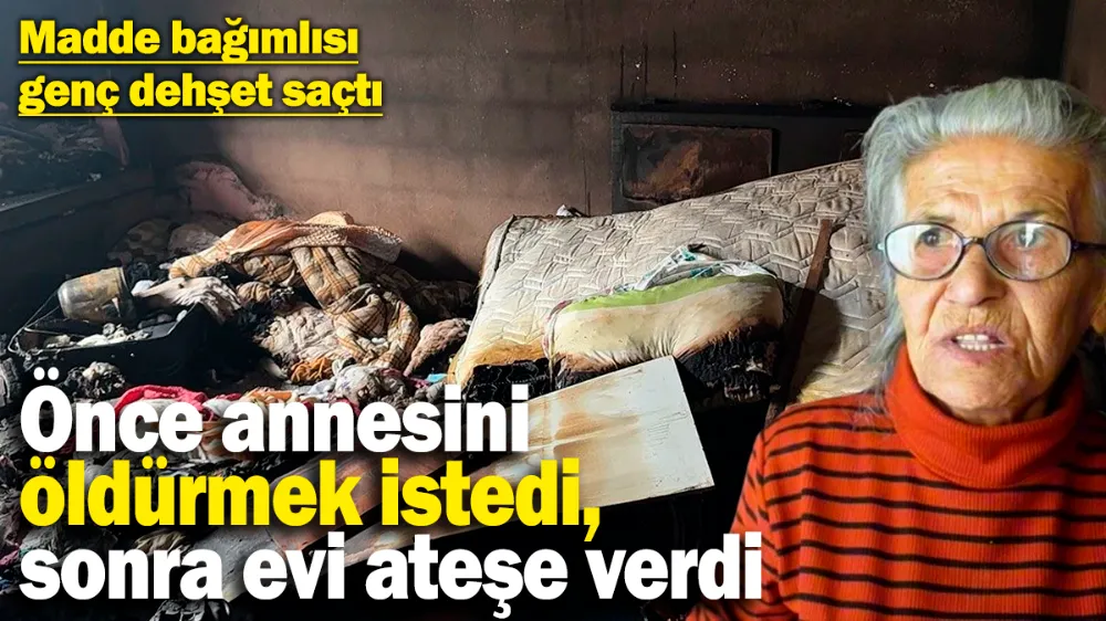 Madde bağımlısı genç dehşet saçtı! 