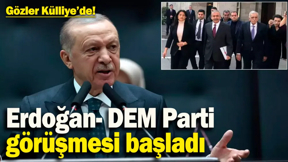 Erdoğan- DEM Parti görüşmesi başladı! 