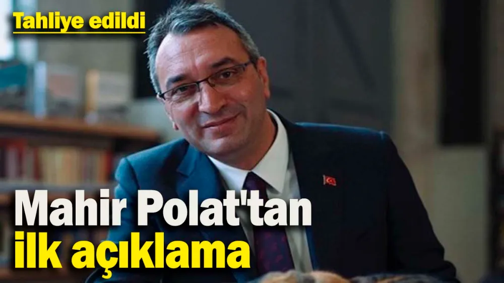 Tahliye sonrası Mahir Polat