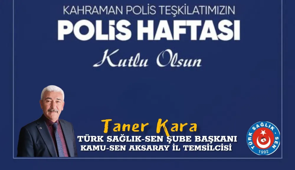 Polisimiz Huzurun ve Güvenin Teminatıdır