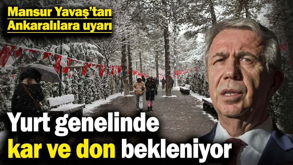 Yurt genelinde kar ve don bekleniyor! 