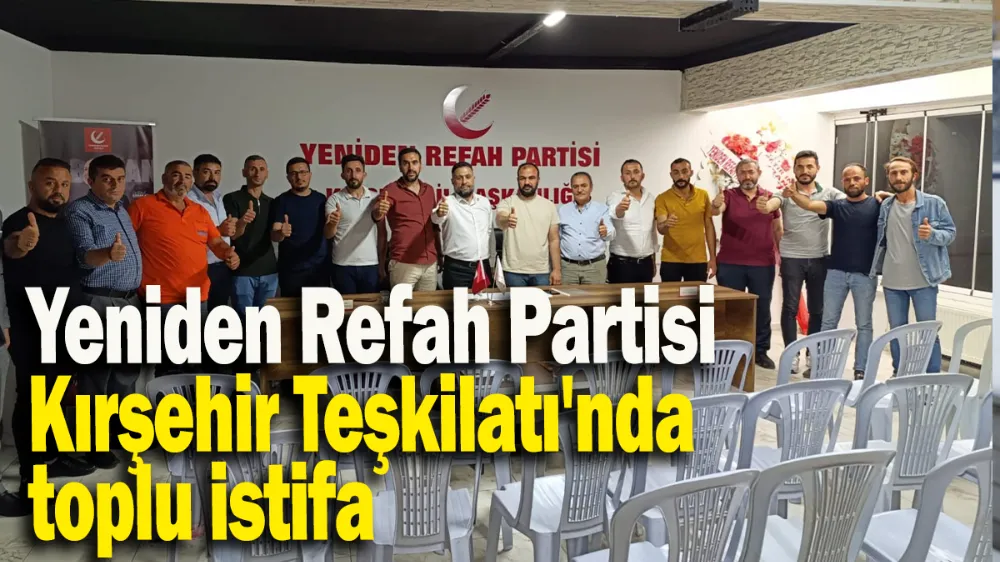 Yeniden Refah Partisi Kırşehir Teşkilatı