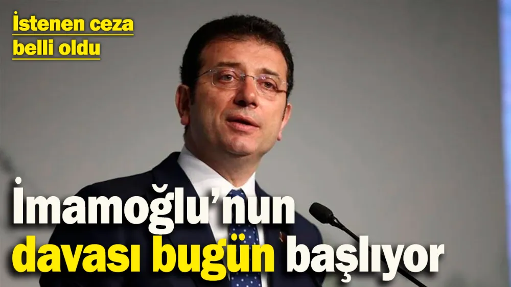 İmamoğlu’nun davası bugün başlıyor! 