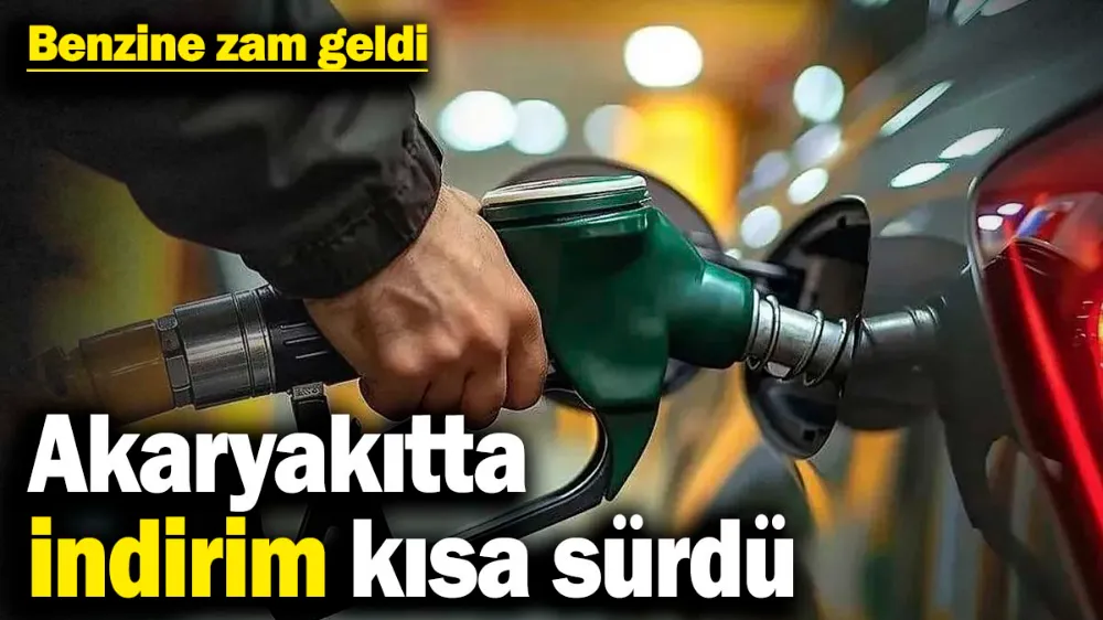 Akaryakıtta indirim kısa sürdü! 