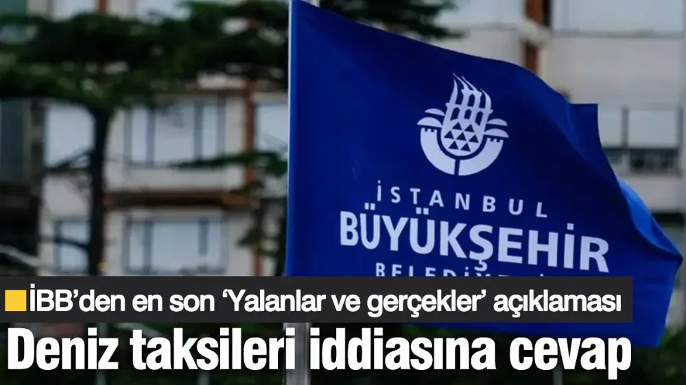 İBB’den en son ‘Yalanlar ve gerçekler’ açıklaması
