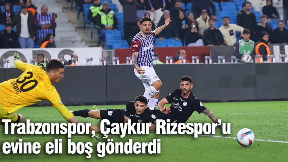 Trabzonspor - Çaykur Rizespor 2 - 0