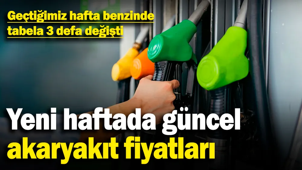 Geçtiğimiz hafta benzinde tabela 3 defa değişti