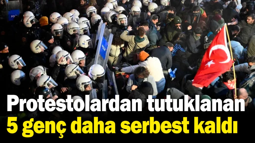 İmamoğlu protestolarından tutuklanan 5 genç serbest bırakıldı!