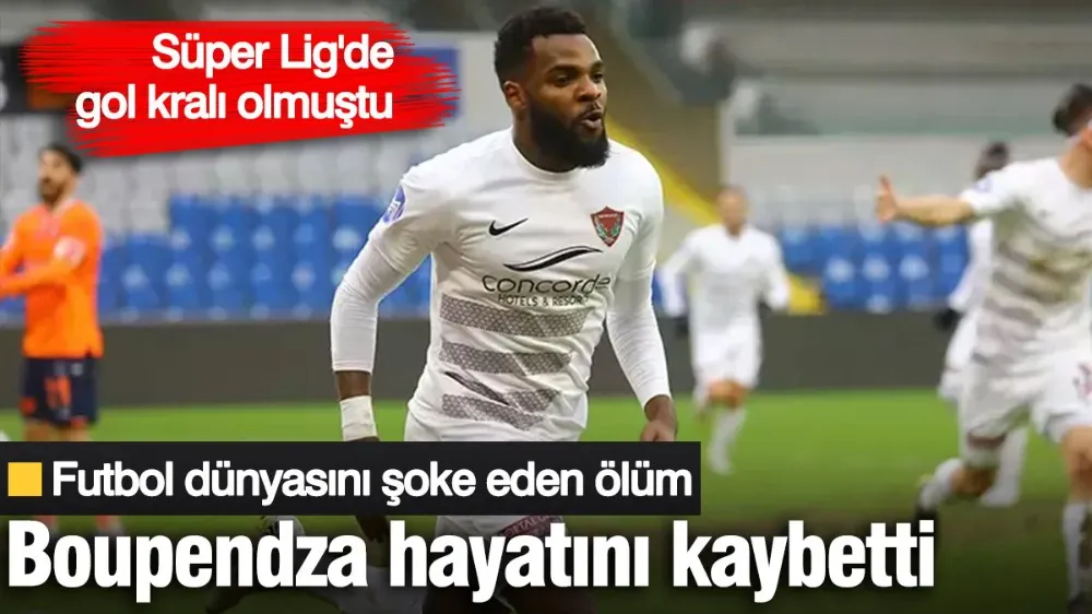 Aaron Boupendza hayatını kaybetti