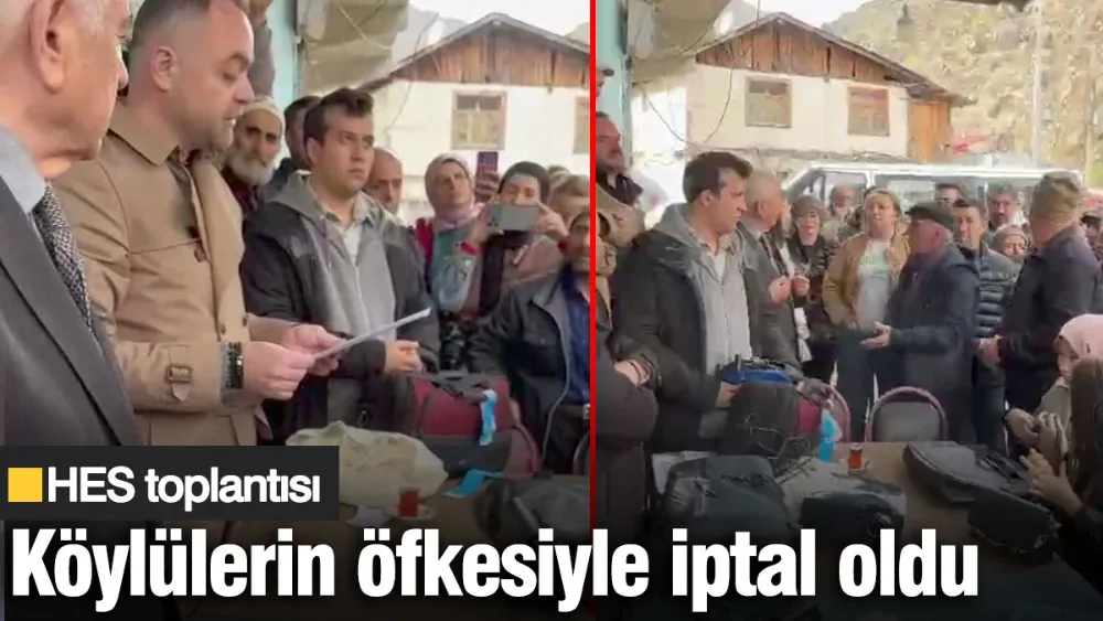 HES toplantısı köylülerin öfkesiyle iptal oldu
