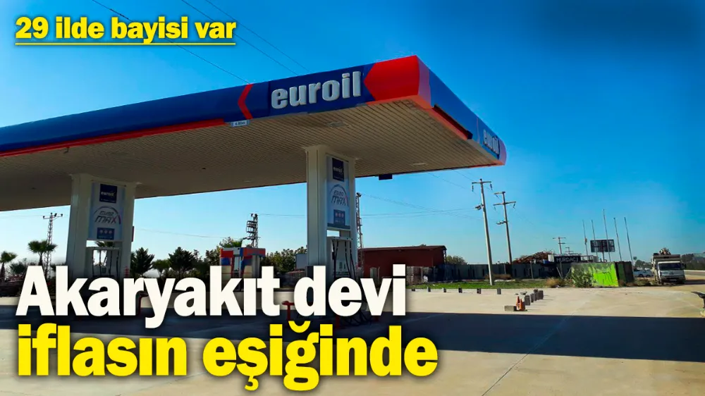 Akaryakıt devi iflasın eşiğinde