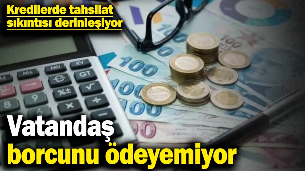 Vatandaş borcunu ödeyemiyor! 