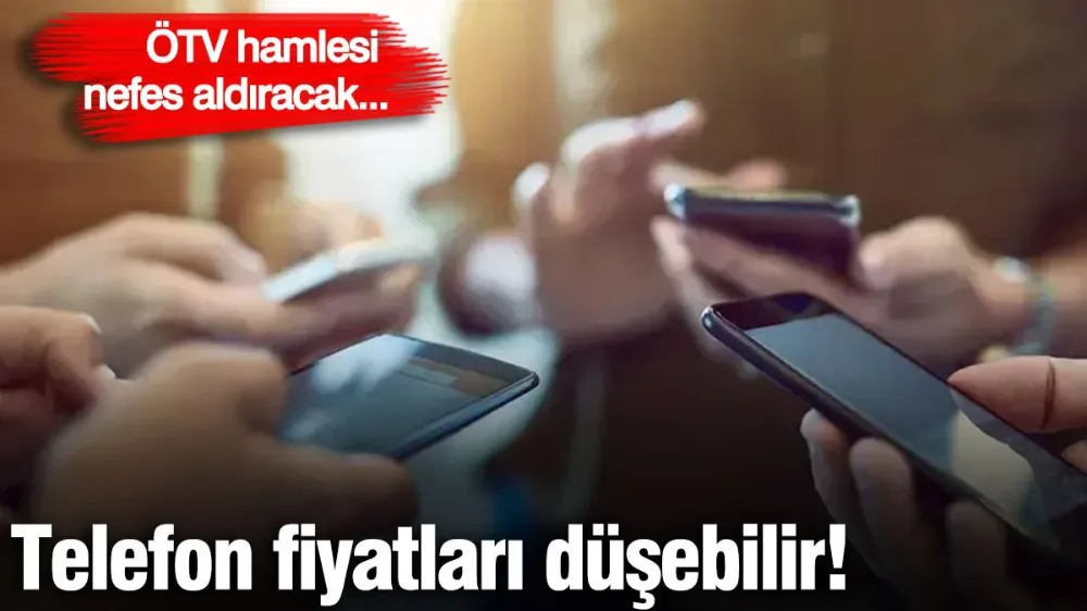 Telefon fiyatları düşebilir...