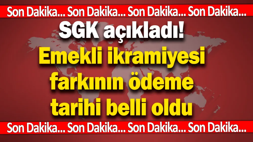 Son dakika... SGK açıkladı! 