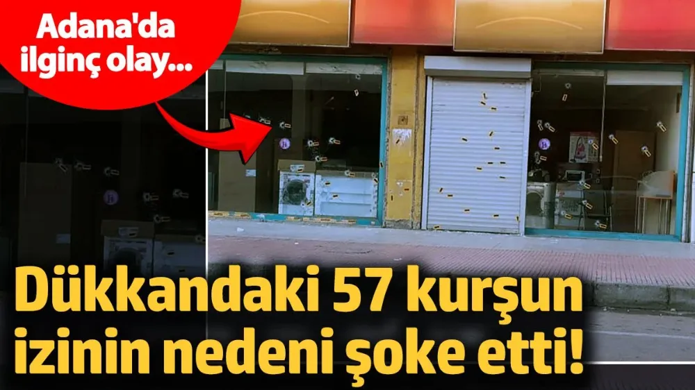 Dükkandaki 57 kurşun izinin nedeni şoke etti!