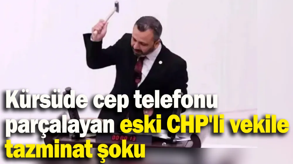 Kürsüde cep telefonu parçalayan eski CHP
