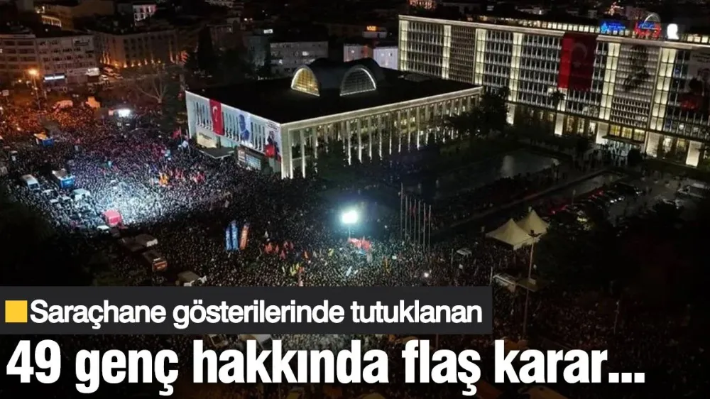 Yargılanan 49 genç hakkında flaş karar...
