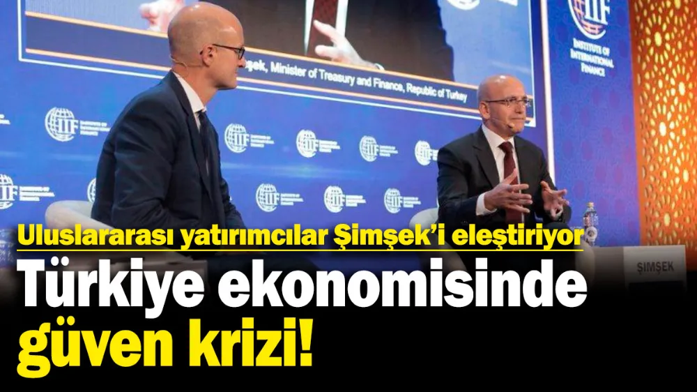 Türkiye ekonomisinde güven krizi