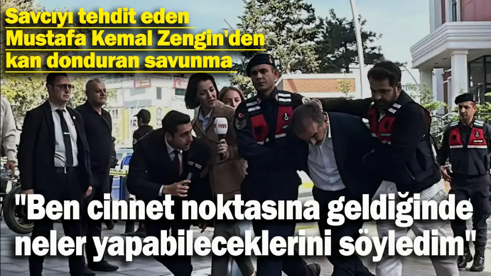 Savcıyı tehdit eden Mustafa Kemal Zengin