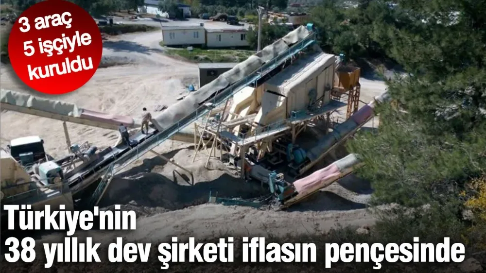 3 araç 5 işçiyle kurulmuştu !
